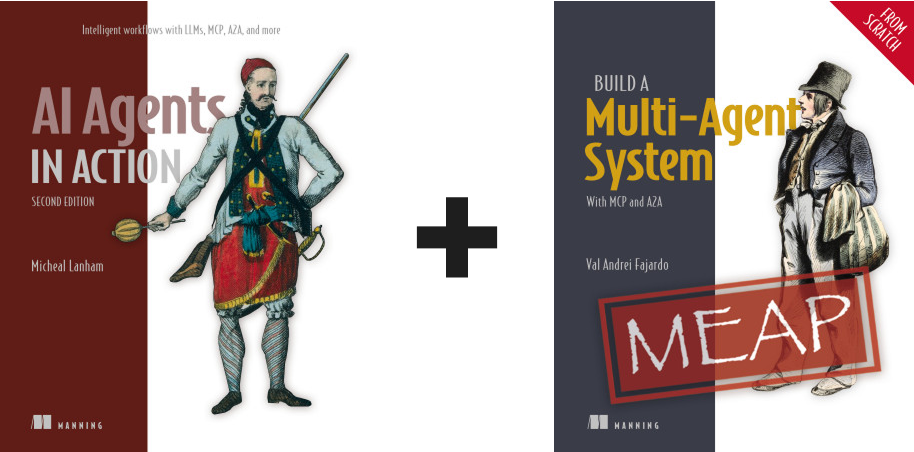 AI Agents in Action, Second Edition Build A Multi-Agent System (From Scratch)
