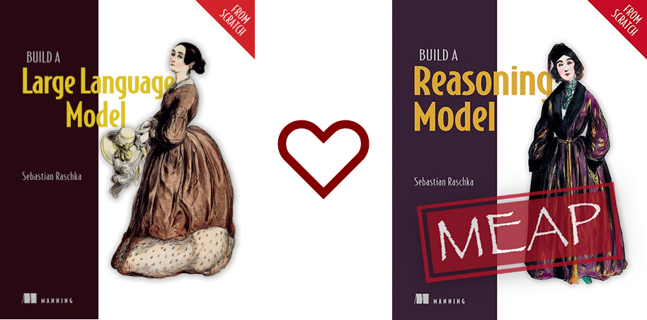 Build a Large Language Model (From Scratch) + Build A Reasoning Model (From Scratch)