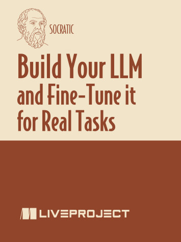 BuildYourLLMandFine-TuneitforRealTasks-SOCRATIC