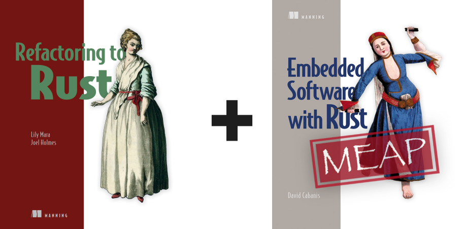 Refactoring to Rust + Embedded Software with Rust